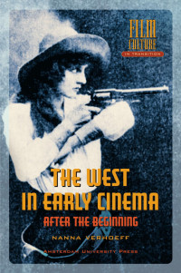 Verhoeff, Nanna. — West in Early Cinema