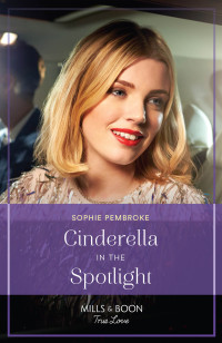 Sophie Pembroke — Cinderella in the Spotlight