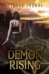 DeAnna Browne — Demon Rising (Dark Rising Trilogy Book 1)