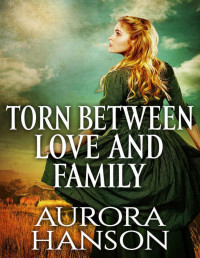 Hanson, Aurora — Torn Between Love and Family