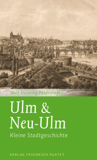 Wolf-Henning Petershagen; — Ulm & Neu-Ulm