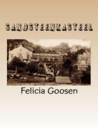 Felicia Goosen — Sandsteenkasteel