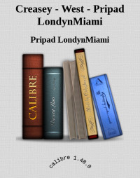 Pripad LondynMiami — Creasey - West - Pripad LondynMiami