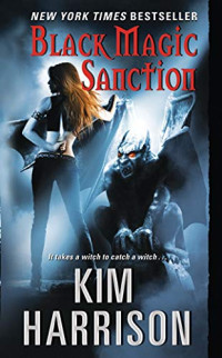 Kim Harrison — Black Magic Sanction (The Hollows, #08)