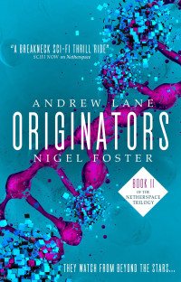 Andrew Lane, Nigel Foster — Originators (Netherspace 2)