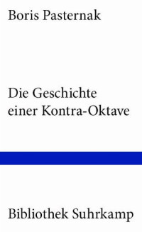 Boris Pasternak — Die Geschichte einer Kontra-Oktove