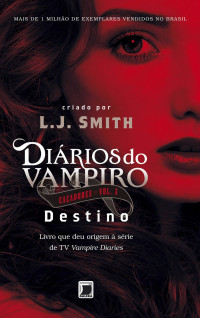 L. J. Smith — Destino