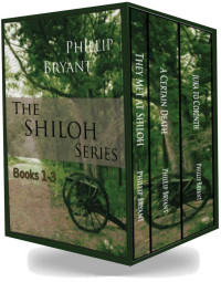 Phillip Bryant — The Shiloh Series: Books 1-3