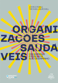 John S. Ryan — Organizações saudáveis