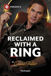 Louise Fuller — Reclaimed with a Ring