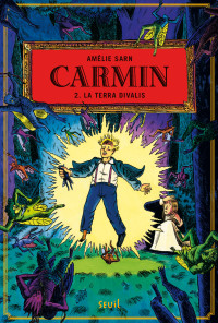 Amélie Sarn — Carmin T2 : La Terra Divalis