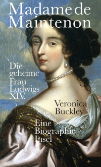 Buckley, Veronica — Madame de Maintenon