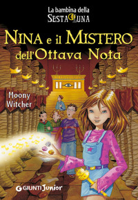 Witcher Moony — Nina e il Mistero dell'Ottava Nota