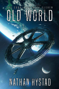 Nathan Hystad — Old World (The Survivors Book Eleven)