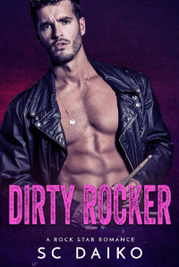 SC Daiko [Daiko, SC] — DIRTY ROCKER: A Rock Star Romance