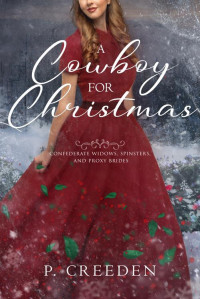 P. Creeden — A Cowboy for Christmas