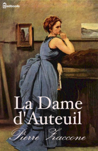 Zaccone, Pierre — La Dame d'Auteuil