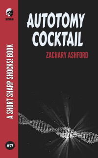 Zachary Ashford — Autotomy Cocktail