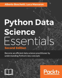 Massaron, Luca & Boschetti, Alberto — Python Data Science Essentials - Second Edition