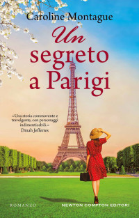 Montague Caroline — Montague Caroline - 2019 - Un segreto a Parigi