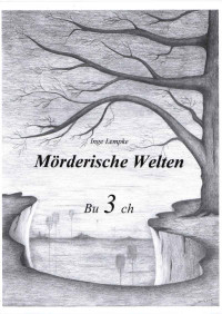 Inge Lempke — Mörderische Welten: Buch 3 (German Edition)
