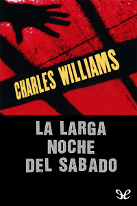 Charles Williams — La larga noche del sábado