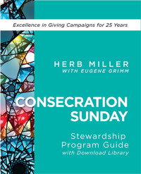 Miller, Herb; — Consecration Sunday Stewardship Program Guide with Download Library