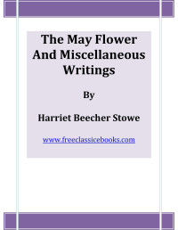 FreeClassicEBooks — Microsoft Word - The May Flower and Miscellaneous Writings.doc