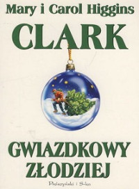 Clark Higgins Mary i Carol — Gwiazdkowy Złodziej