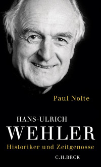 Paul Nolte; — Hans-Ulrich Wehler