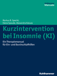 Specht, Markus B.;Spaude, Elena.;Kaluza, Alexan.; — Kurzintervention bei Insomnie (KI)