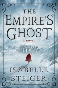 Isabelle Steiger  — The Empire's Ghost