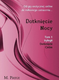 M. Pierce — Dotknięcie Nocy