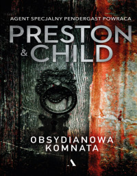 Lincoln Child — Obsydianowa komnata