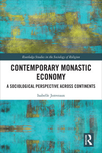 Isabelle Jonveaux; — Contemporary Monastic Economy