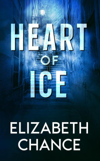 Elizabeth Chance — Heart of Ice