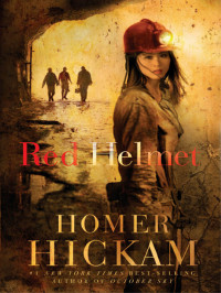Homer Hickam — Red Helmet