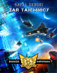 waldi0055 — Dębski Rafał - 02 Rubieże Imperium - Żar tajemnicy