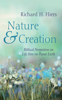 Richard H. Hiers; — Nature and Creation