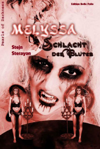 Stejn Sterayon [Sterayon, Stejn] — Melyssa - Die Schlacht des Blutes: Band 5 (German Edition)