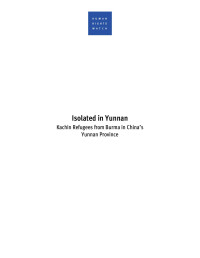 HRW — Isolated in Yunnan; Kachin Refugees from Burma in China's Yunnan Province (2012)