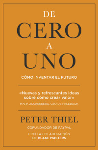 Peter Thiel — De cero a uno