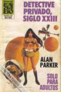 Alan Parker — Detective privado, siglo XXIII