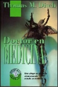 Thomas M. Disch — Doctor en medicina