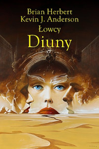 ANDERSON BRIAN HERBERT KEVIN J. — Łowcy Diuny