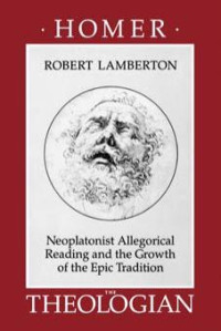 Lamberton, Robert. — Homer the Theologian