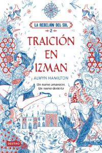 Alwyn Hamilton — Traición en Izman