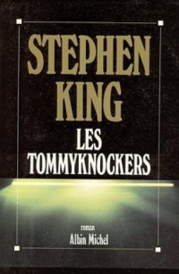 King, Stephen [King, Stephen] — Les Tommyknockers