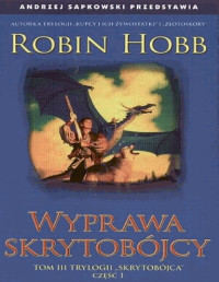 HOBB ROBIN — Skrytobojcy III Wyprawa skrytobojcy