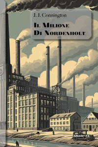 J. J. Connington — Il milione di Nordenholt